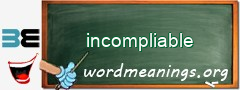 WordMeaning blackboard for incompliable